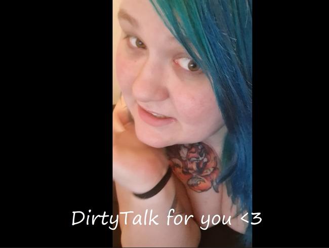 Dirtytalk for you