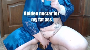 Goldener Nektar für meinen fetten Arsch