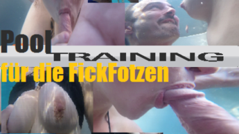 Pool Training für die FickFotzen