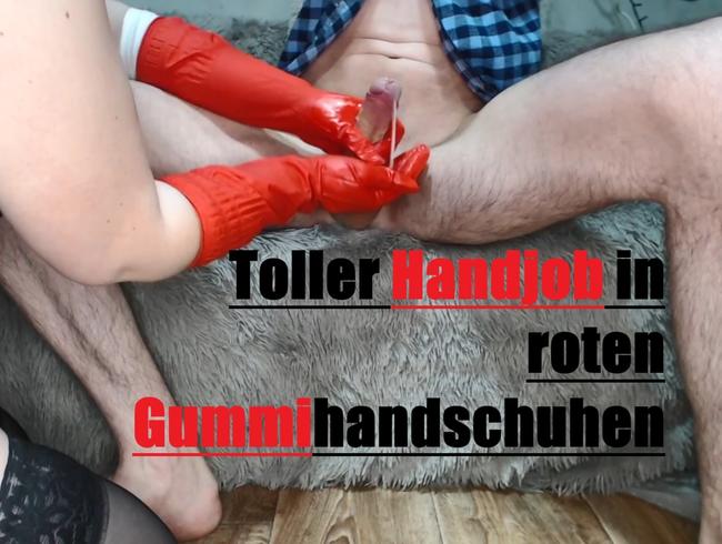 Toller Handjob in roten Gummihandschuhen