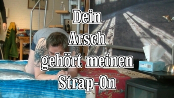 dein Arsch gehört meinem Strap-ON