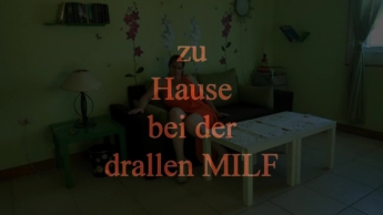 zu Hause bei der drallen MILF