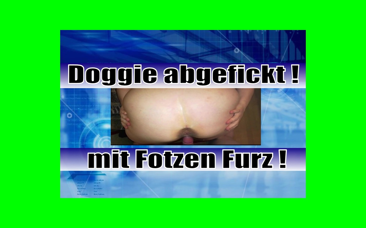 354-Doggie abgefickt mit FotzenFurz