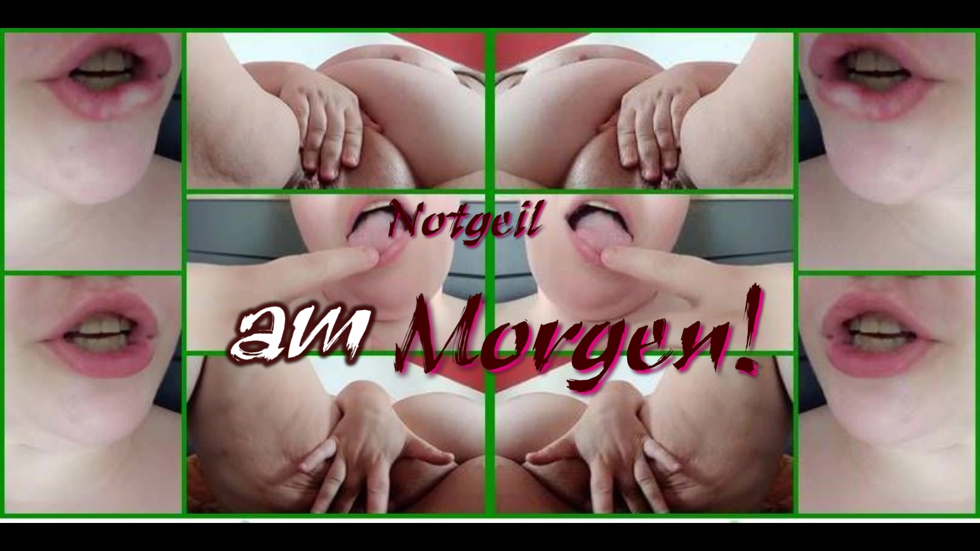 472- Notgeil am Morgen ..Oh Gott bin ich eine Notgeile Sau…