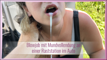 Blowjob mit Mundvollendung an einer Raststation im Auto