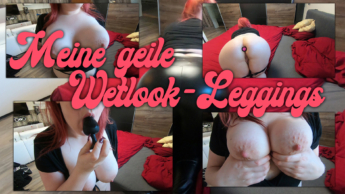 Meine geile Wetlook-Leggings